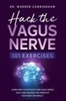 Warren Cunningham - Hack The Vagus Nerve 101