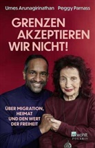 Umes Arunagirinathan, Umes (Dr. med.) Arunagirinathan, Me, Dor Mendlewitsch, Doris Mendlewitsch, Peggy Parnass - «Grenzen akzeptieren wir nicht!»