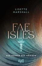 Lisette Marshall - Fae Isles - Der Henker der Königin
