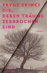 Yavuz Ekinci - Die, deren Träume zerbrochen sind