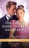 Lee Jade - The Duke's Guide To Fake Courtship