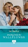 Sue MacKay - Brooding Vet For The Wallflower