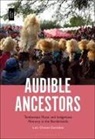 Luis Chavez-Gonzalez, Luis Chávez-González - Audible Ancestors