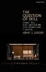 Adam J Ledger, Adam J. Ledger - The Question of Skill