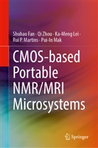 Shuhao Fan, Ka-Meng Lei, Ka-Meng et al Lei, Pui-In Mak, Rui P. Martins, Qi Zhou - CMOS-based Portable NMR/MRI Microsystems