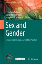 L. Zachary DuBois, Anelis Kaiser Trujillo, Julia R. Lupp, Margaret M McCarthy, Margaret M McCarthy et al, Margaret M McCarthy... - Sex and Gender