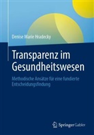 Denise M Hradecky, Denise M. Hradecky - Transparenz im Gesundheitswesen