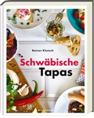 Rainer Klutsch - Schwäbische Tapas