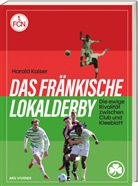 Harald Kaiser - Das Fränkische Lokalderby
