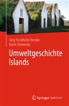 Karin Steinecke, Jörg Friedhelm Venzke - Umweltgeschichte Islands