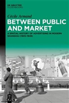 Cécile Armand - Between Public and Market