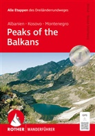 Max Bosse, Kathrin Bosse-Steinweg, Rother Bergverlag - Peaks of the Balkans: Albanien, Kosovo und Montenegro