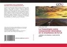 Fatima Zohra YZIDI - La fraseología como componente idiomático en la enseñanza de E/LE