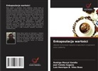 Luiz Henrique B. Vilas Boas, Rodrigo Marçal Gandia, Joel Yutaka Sugano - Enkapsulacja wartosci