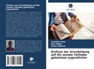John Mugo, Inviolata Sore, Violet Wawire - Einfluss der Schulbildung auf die soziale Teilhabe gehörloser Jugendlicher