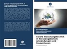 Foued Chabane, Noureddine Moummi, Chaima Toumi - Solare Trocknungstechnik in Trockengebieten: Anwendungen und Innovationen