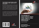 Foued Chabane, Noureddine Moummi, Chaima Toumi - Tecnologia di essiccazione solare nelle regioni aride: applicazioni e innovazioni