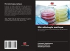 Fatimah Abdulazeez, Khadeeja Khleef, Karama Tahreer - Microbiologie pratique