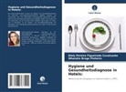 Braga Pinheir, Whandra Braga Pinheiro, Diely Pereira Figueiredo Cavalcante - Hygiene und Gesundheitsdiagnose in Hotels: