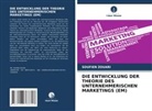 Soufien ZOUARI - DIE ENTWICKLUNG DER THEORIE DES UNTERNEHMERISCHEN MARKETINGS (EM)