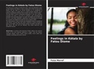 Faiza Marref - Feelings in Kétala by Fatou Diome