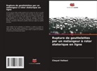Chayut Vaikasi - Rupture de gouttelettes par un mélangeur à rotor statorique en ligne