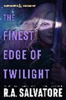 R A Salvatore, R.A. Salvatore - The Finest Edge of Twilight: Dungeons and Dragons