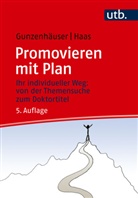 Randi Gunzenhäuser, Erika Haas - Promovieren mit Plan