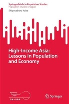 Shigesaburo Kabe - High-Income Asia: Lessons in Population and Economy