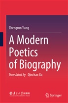 Zhengrun Yang - A Modern Poetics of Biography
