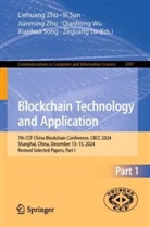 Zeguang Lu, Xianhua Song, Yi Sun, Qianhong Wu, Jianming Zhu, Liehuang Zhu... - Blockchain Technology and Application
