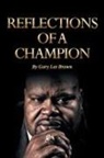 Gary Lee Brown, DAVID - Reflections of a Champion