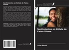 Faiza Marref - Sentimientos en Kétala de Fatou Diome