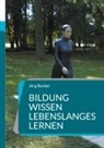 Jörg Becker - Bildung Wissen - Lebenslanges Lernen