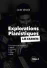 Julien Ménagé - Explorations Pianistiques - Les carnets