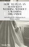 Nicola Pitt - How to plan an Australian wedding without a wedding organiser