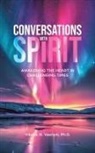 Vibeke N. Vaerum - Conversations with Spirit