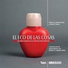María A. Cabrera Arús, Xavier Tavera - El eco de las cosas