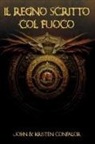 John &amp; Kristen Confalor - Il regno scritto col fuoco