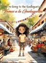 Valerie Butron, Rita Guzman - We're Going to the Guelaguetza / Vamos a la Guelaguetza