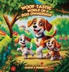 Glenn S. Duquette - "Woof-Tastic" World of Dog Ownership