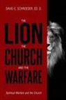 David E. Schroeder - The Lion, The Church, and The Warfare