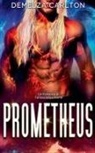Demelza Carlton - Prometheus