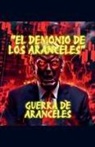 Mikel Sandór Piña - El Demonio de los Aranceles