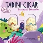Ceren Cukadar - Tadini Cikar - Karsinizda Dinozorlar