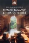 Ahmet Cahid Haksever - Tematik Tasavvuf Literatür Seckisi 1