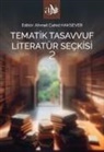 Ahmet Cahid Haksever - Tematik Tasavvuf Literatür Seckisi 2
