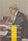 Maurice Hauriou - La gestion administrative : étude théorique de droit administratif