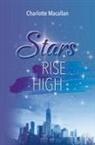 Charlotte Macallan - Stars Rise High