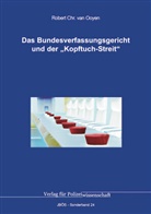 Robert C. van Ooyen, Robert Chr van Ooyen, Robert Chr van Ooyen, Robert Chr. van Ooyen - Das Bundesverfassungsgericht und der "Kopftuch-Streit"